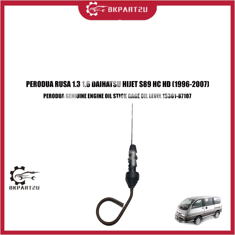 PERODUA RUSA 1.3 1.6 DAIHATSU HIJET S89 HC HD ENGINE OIL STICK DIPSTICK OIL LEVEL 15361-87107