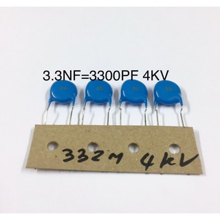 10ชิ้น 332M (0.0033UF) 4KV 3.3NF=3300PF (M=+-5%) 4000V ขาห่าง10mm. Capacitor Ceramic คาปาซิเตอร์ เซรามิก ตัวเก็บประจุ