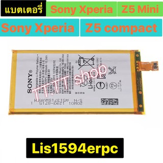 แแบตเตอรี่ Sony Xperia Z5 Mini / XA Ultra / C6 /X mini / F5321 F3216 F3212 F3215 S50 F3216XC LIS1594ERPC  2700mAh