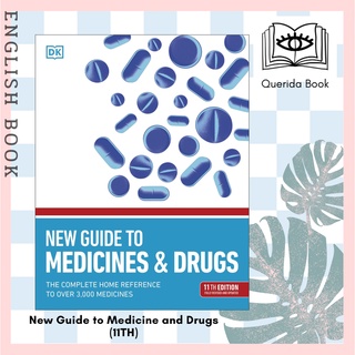 [Querida] หนังสือภาษาอังกฤษ New Guide to Medicine and Drugs: The Complete Home Reference to Over 3,000 Medicines (11TH)