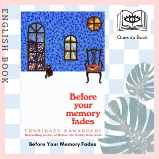 [Querida] หนังสือภาษาอังกฤษ Before Your Memory Fades by Toshikazu Kawaguchi