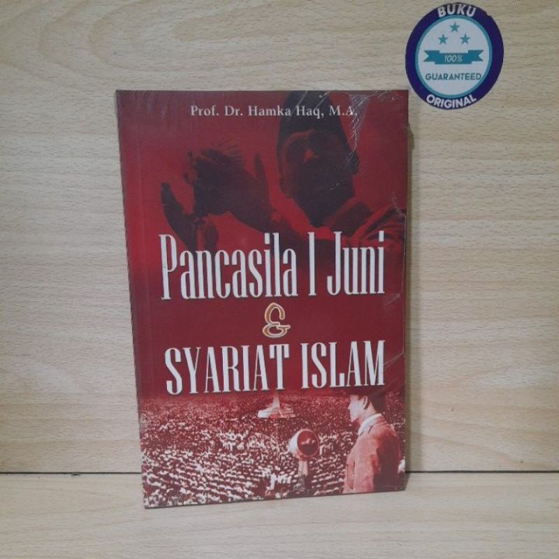 PANCASILA 1 JUNE & SYARIAT ISLAM. โดย ศ. ดร. ฮามากะ ฮาค.มา.