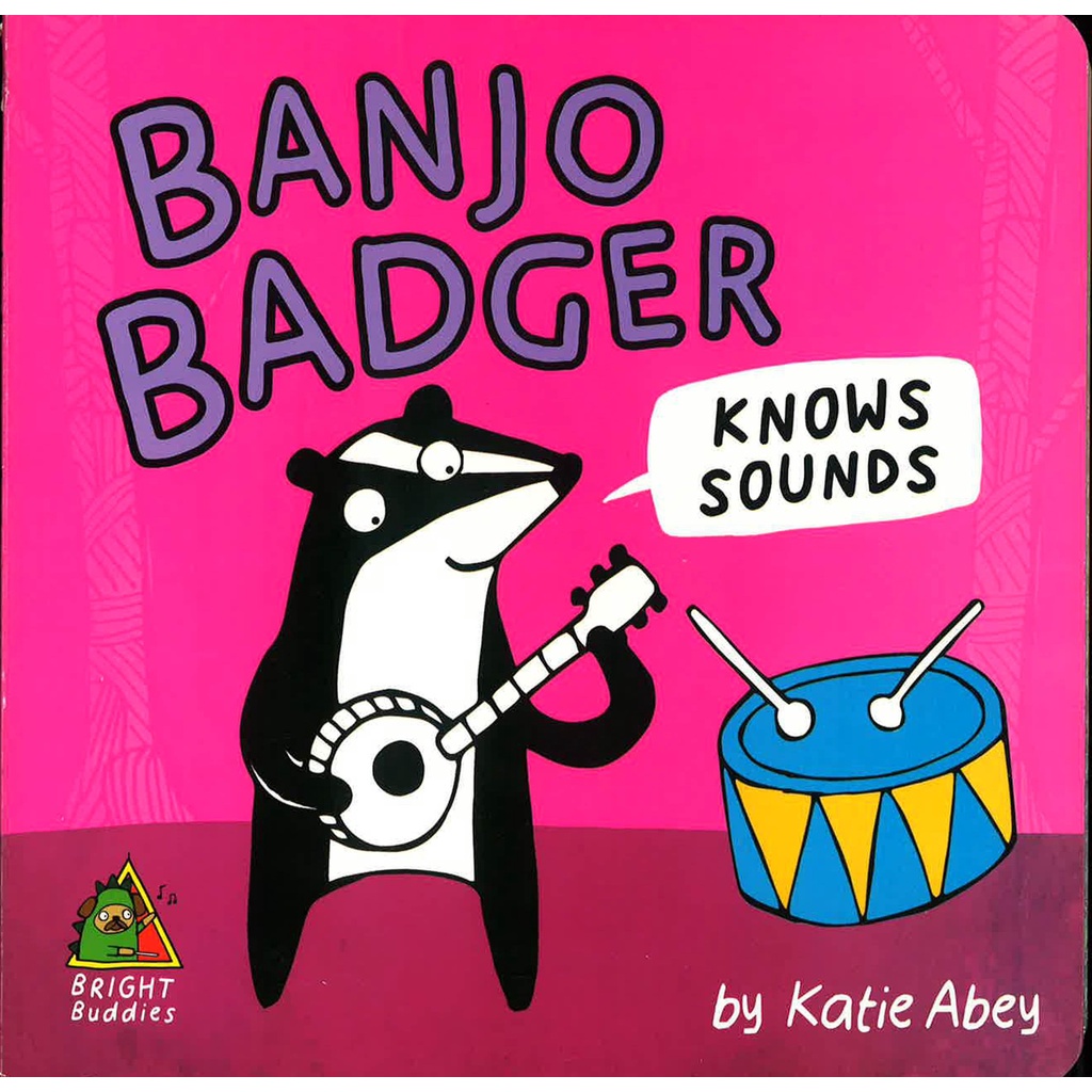 BBW หนังสือ Banjo Badger Knows Sounds (Bright Buddies) ISBN: 9781760404215