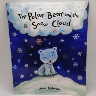 The Polar Bear and the Snow Cloud., by Jane Cabrera -112A