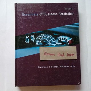 Essentials of​ Business​ Statistics​ (4th edition)​   /   Bowerman OConnell,  Murphree Orris