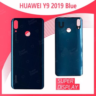 Huawei Y9 2019/JKM-LX2 อะไหล่ฝาหลัง หลังเครื่อง Cover For huawei y9 2019/jkm-lx2 Super Display