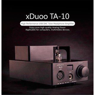 xDuoo TA-10 แอมป์หูฟังกำลังขับสูง รองรับ USB DAC [ประกันศูนย์ไทย]