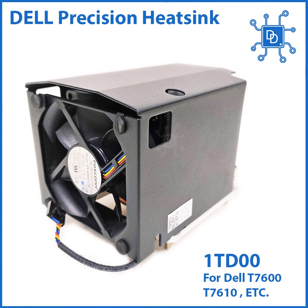 Dell 1TD00 Precision T7600 T7610 T5600 T5610 T3600 T3610 T7910 T7810 พัดลม Heatsink
