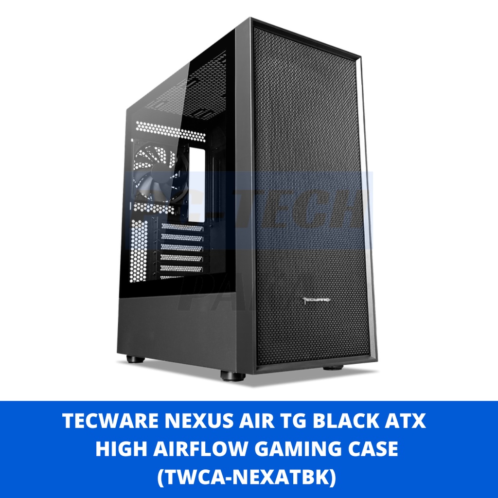 [DISPLAY Unit] Tecware Nexus Air TG Black ATX เคสเกมมิ่ง การไหลเวียนของอากาศสูง พร้อมกระจกนิรภัย (TWCA-NEXATBK)