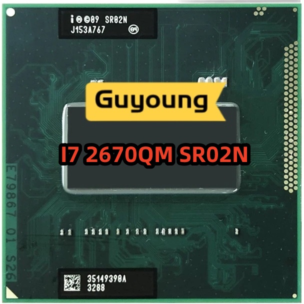 Core i7-2670QM i7 2670QM SR02N 2.2 GHz Quad-Core Eight-Thread CPU Processor 6M 45W Socket G2  rPGA98