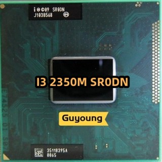 Core i3-2350M i3 2350M SR0DN 2.3 GHz Dual-Core Quad-Thread CPU Porcessor L2=512M L3=3M 35W Socket G2