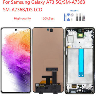 อะไหล่หน้าจอสัมผัสดิจิทัล LCD แบบเปลี่ยน สําหรับ Samsung Galaxy A73 5G SM-A736B SM-A736B DS