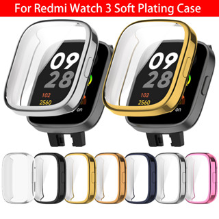 สําหรับ Redmi watch 3 เคสนิ่ม ใส TPU ชุบ ฝาครอบ ป้องกันเต็มหน้าจอ เคสสมาร์ทวอทช์ ใหม่ 2023