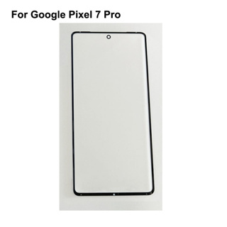 อะไหล่หน้าจอสัมผัส LCD ด้านนอก 7pro ไม่มีสายเคเบิลอ่อน สําหรับ Google Pixel 7 Pro