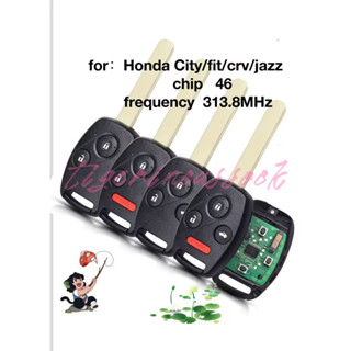 กุญแจรีโมตคอนโทรล Honda (313.8MHz, ชิป 46) เพื่อทําซ้ํา Honda JAZZ CITY JIZZ เป็นต้น (หลังจากปี 2007))