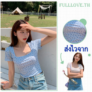 Fulllove เสื้อครอป คอเหลี่ยม แขนสั้น แขนสั้นลายดอกไม้คอเหลี่ยมเสื้อยืดผู้หญิง