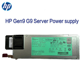 พาวเวอร์ซัพพลายเซิร์ฟเวอร์ HP DL360 380 580G9 GEN9 1400W 720620-B21 754383-001