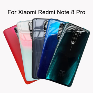 สําหรับ Xiaomi Redmi Note 8 Pro แบตเตอรี่ ฝาครอบด้านหลัง แผงกระจกด้านหลัง เคสด้านหลัง พร้อมเลนส์กล้อง