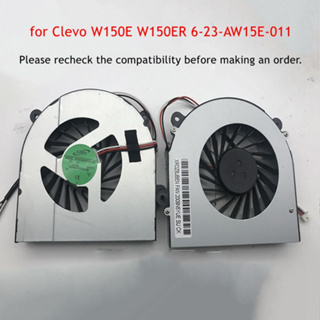 พัดลมระบายความร้อน อะไหล่ซ่อมแซมแล็ปท็อป สําหรับ Clevo W150E W150ER 6-23-AW15E-011