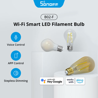 Sonoff B02-F หลอดไฟอัจฉริยะ WiFi LED ควบคุมด้วยเสียง eWeLink ควบคุมผ่านแอป E27 หรี่แสงได้