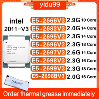 อินเทล E5 2666V3 2683 2695V3 2696V3 2697V3 2698V3 2699V3 2698BV3 CPU LGA 2011-3 X99