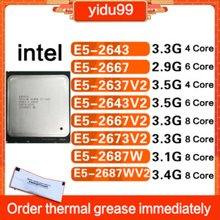 Intel Xeon E5 2643 2667 E5 2637V2 2643V2 2667V2 2673V2 2687W V2 CPU เวอร์ชั่นทางการ 2011 พิน X79