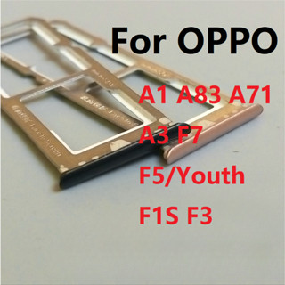 ถาดซิม (sim tray) สําหรับ oppo F1S F3 Plus F5 youth F7 A59 A71 A79 A83