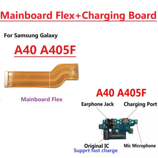 ของแท้ บอร์ดแท่นชาร์จ USB พร้อมไมโครโฟน สายเคเบิลเมนบอร์ด สําหรับ Samsung Galaxy A40 A405F (พร้อม IC รองรับการชาร์จเร็ว)