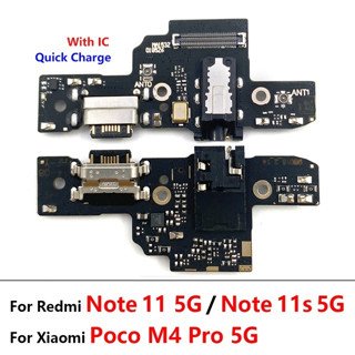 บอร์ดพอร์ตชาร์จไมโครโฟน USB พร้อมไอซี รองรับชาร์จเร็ว สําหรับ Xiaomi Poco M4 Pro 5G X4 Pro 5G Redmi Note 11 11s 11 Pro 5G