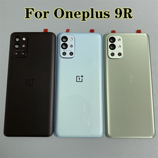 ฝาครอบแบตเตอรี่ด้านหลัง พร้อมเลนส์กล้อง สําหรับ Oneplus 9r 1+ 9r