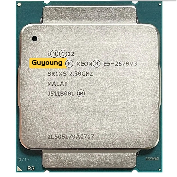 โปรเซสเซอร์ CPU YZX Xeon E5 2670 V3 E5-2670 V3 E5 2670V3 E5-2670V3 SR1XS X99 2.30GHZ 30M 12-CORES LGA2011-3