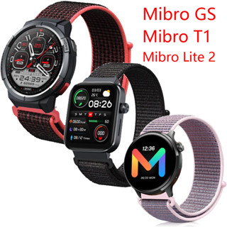 สายนาฬิกาข้อมือไนล่อน สําหรับ Mibro GS smart Watch Band Mibro Watch T1 Mibro Lite 2