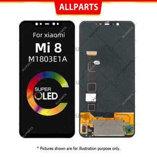 Display​ จอ ทัช สำหรับ XIAOMI Mi 8 MI8 M1803E1A LCD  หน้าจอ พร้อมทัชสกรีน