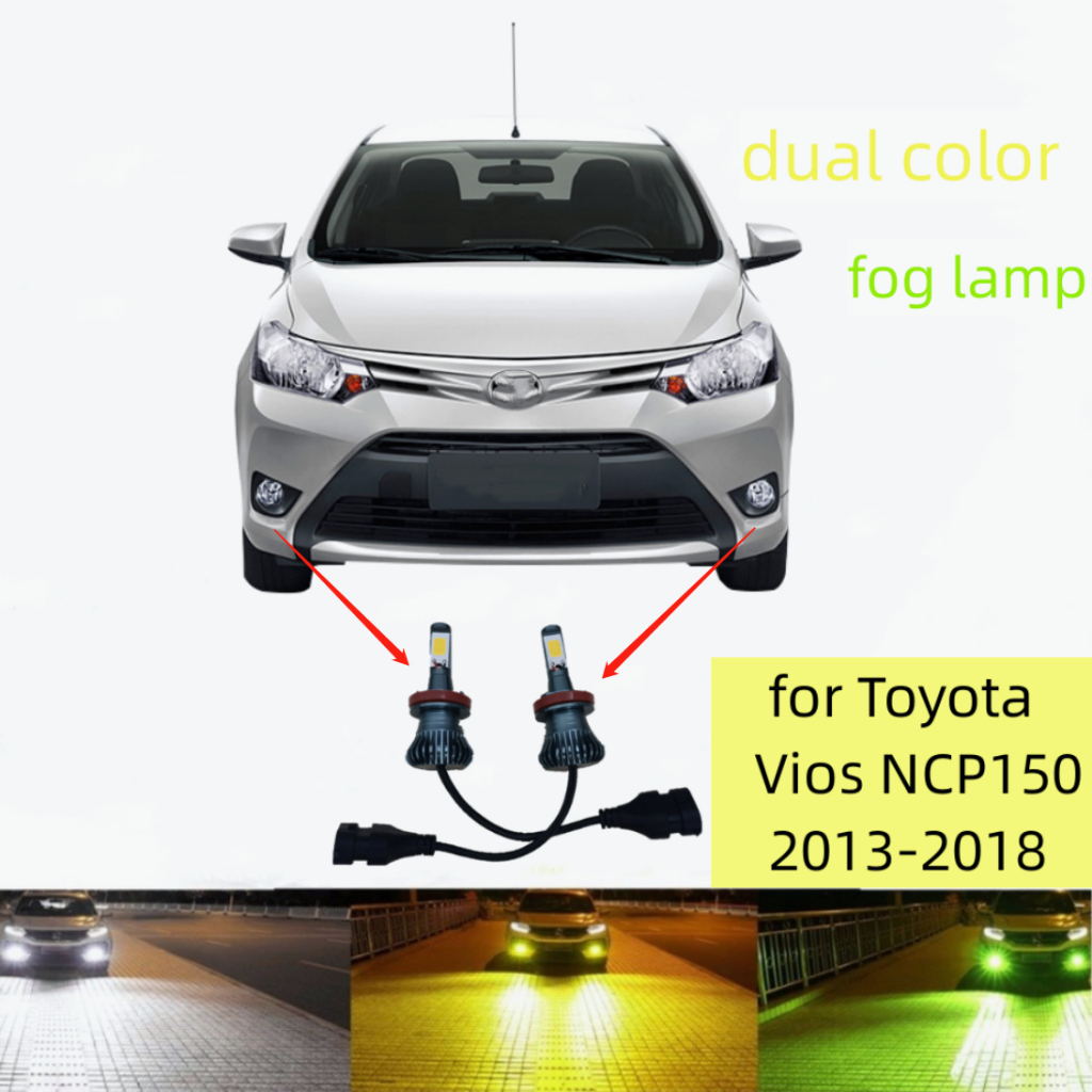 หลอดไฟตัดหมอก LED สองสี สําหรับ TOYOTA VIOS gen3 2013 2014 2015 2016 -2018 2 ชิ้น