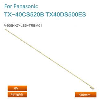 แถบไฟแบ็คไลท์ led สําหรับทีวี LCD Panasonic TX-40CS520B TX40DS500ES V400HK7-LS6-TREM01 1 ชิ้น