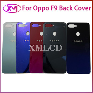 ฝาหลัง Oppo F9 / F9 Pro กระจกหลัง Battery Back Cover for F9 / F9 Pro ฝาหลังพร้อมกระจกเลนส์กล้อง