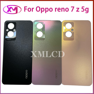 ฝาหลัง Oppo Reno 7 Z 5G  ใหม่ คุณภาพสวย ฝาหลัง Reno 7 Z 5G ฝาหลัง