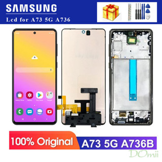 อะไหล่หน้าจอสัมผัส LCD พร้อมกรอบดิจิทัล แบบเปลี่ยน สําหรับ Samsung A73 5G A736B SM-A736B/DS A736