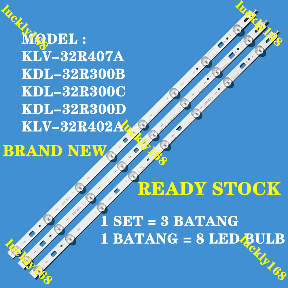 KDL-32R300B KDL-32R300C KDL-32R300D KLV-32R407A / KLV-32R402A Sony 32" Led TV Backlight KLV-32R407 M