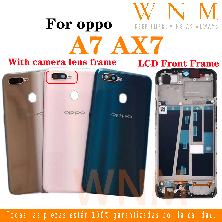 ใหม่สําหรับ oppo A7 AX7 LCD กรอบด้านหน้า Bezel ฝาหลังแบตเตอรี่ + กรอบกลาง + ชิ้นส่วนกรอบกล้องด้านหลังกรณีที่อยู่อาศัยศูนย์แชสซี + ปุ่ม