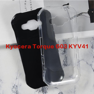 เคสโทรศัพท์ซิลิโคน TPU แบบนิ่ม สีใส สําหรับ Kyocera Torque G03 KYV41