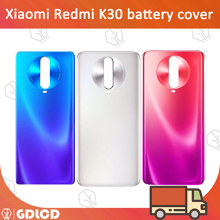 ฝาหลัง Xiaomi Redmi K30 ฝาครอบแบตเตอรี่ ด้านหลัง สําหรับ