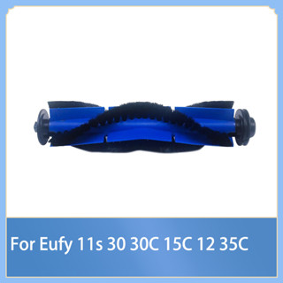 แปรงลูกกลิ้ง สําหรับหุ่นยนต์ดูดฝุ่น Eufy RoboVac 11s 30 30C 15C 12 35C