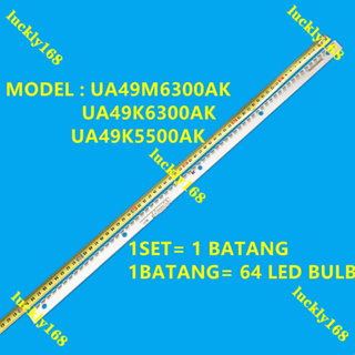 ไฟแบ็คไลท์ทีวี LED UA49M6300AK UA49K6300AK UA49K5500AK SAMSUNG 49 นิ้ว UA49M6300 UA49K6300 UA49K5500