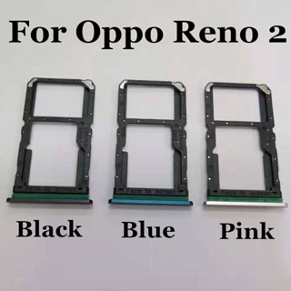 ถาดซิมการ์ด อะไหล่ซ่อมแซม สําหรับ Oppo Reno 2 Reno 2F Reno5 4G Reno2