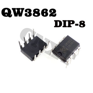 10 ชิ้น / ล็อต QW3862 DIP -8 วงจรรวม OW3862