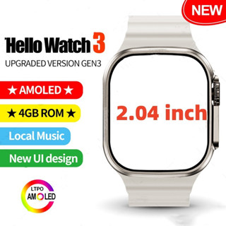 【อัพเกรดเวอร์ชั่น】นาฬิกาข้อมือสมาร์ทวอทช์ Hello Watch 3 AMOLED Hello Watch2 Ultra อัพเกรดเข็มทิศ รอม 4GB เพลงท้องถิ่น สําหรับผู้ชาย