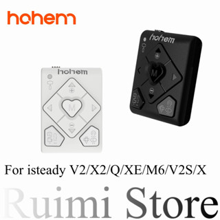 Hohem รีโมตคอนโทรล สําหรับ isteady V2 X2 Q XE M6 V2S X