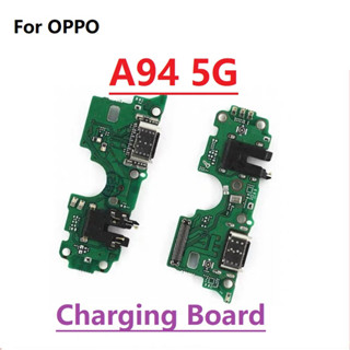 สําหรับ OPPO A94 A95 5G แท่นชาร์จ USB พอร์ตเชื่อมต่อ บอร์ดชาร์จ สายแพร พร้อมไมโครโฟนบอร์ด