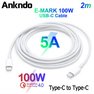 Ankndo สายเคเบิลชาร์จเร็ว 100W USB Type C เป็น USB C 5A Type-C PD สําหรับแล็ปท็อป